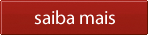 Saiba mais